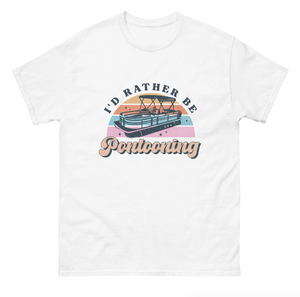 I'd Rather Be Pontooning Men's Classic Tee