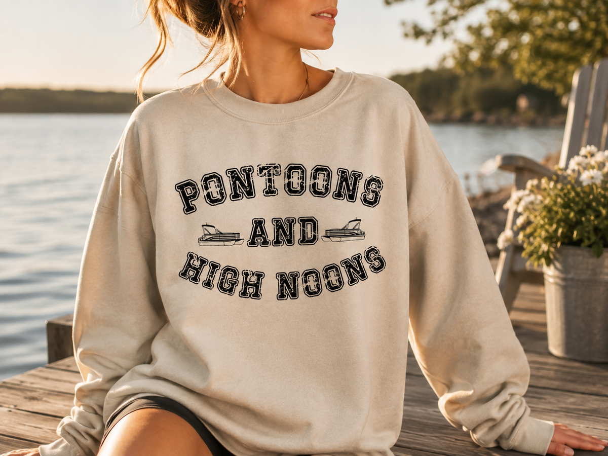 Pontoons & High Noons Sweatshirt