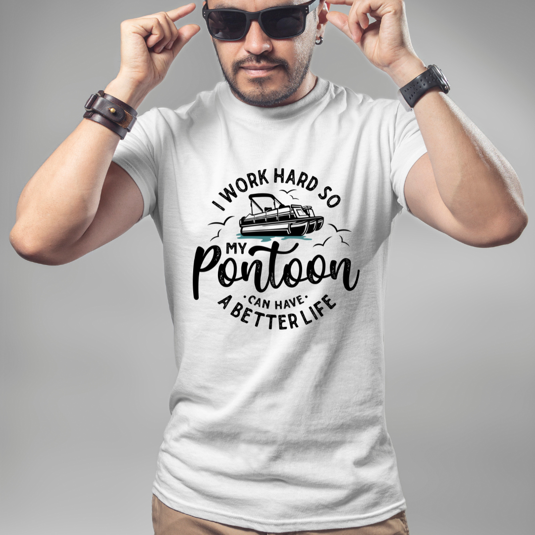 I Work Hard For My Pontoon T-Shirt