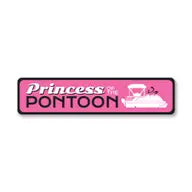 Princess of The Pontoon Sign